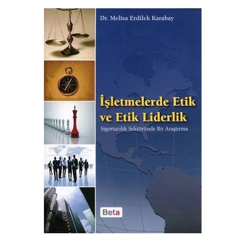 İşletmelerde Etik ve Etik Liderlik - Melisa Erdilek Karabay