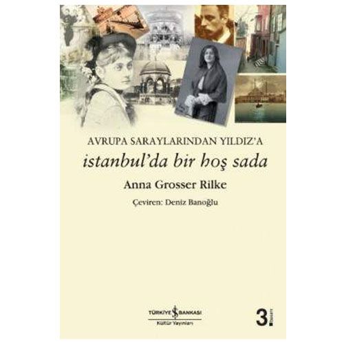 İstanbul’da Bir Hoş Sada - Anna Grosser Rilke
