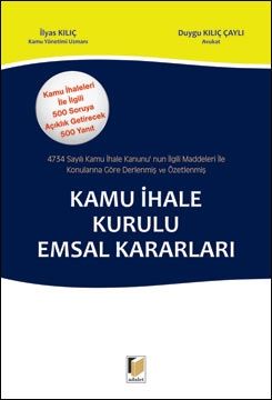 Kamu İhale Kurulu Emsal Kararları - İlyas Kılıç, Duygu Kılıç Çaylı
