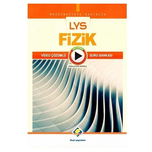 LYS Fizik Video Çözümlü Soru Bankası Final Yayınları