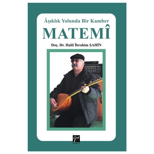 Aşıklık Yolunda Bir Kamber Matemi - Halil İbrahim Şahin