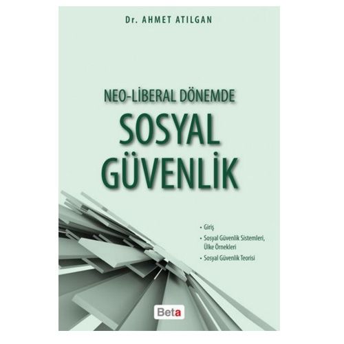 Neo-Liberal Dönemde Sosyal Güvenlik - Ahmet Atılgan