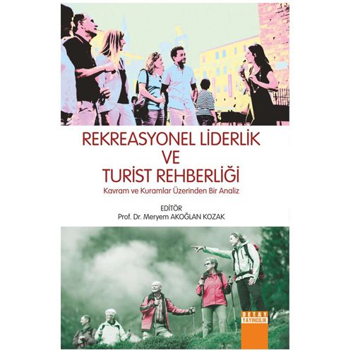 Rekreasyonel Liderlik ve Turizm Rehberliği - Meryem Akoğlan Kozak