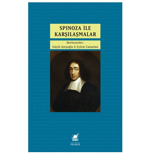 Spinoza ile Karşılaşmalar - Eylem Canaslan, Güçlü Ateşoğlu