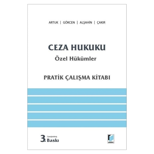 Ceza Hukuku Özel Hükümler Pratik Çalışma Kitabı - Mehmet Emin Artuk, Ahmet Gökcen