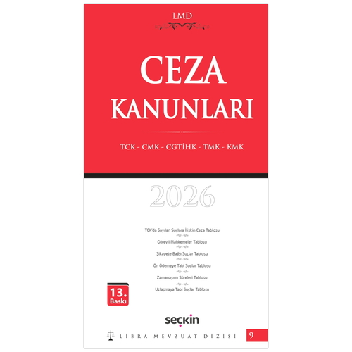 Ceza Kanunları TCK, CMK, CGTİHK, TMK, KMK / LMD–9 - Mutlu Dinç
