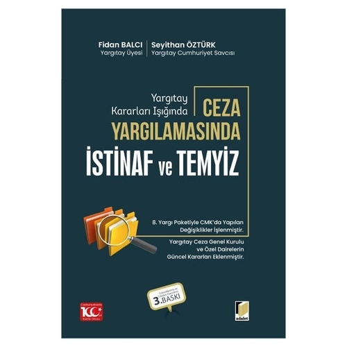 Ceza Yargılamasında İstinaf ve Temyiz - Fidan Balcı, Seyithan Öztürk