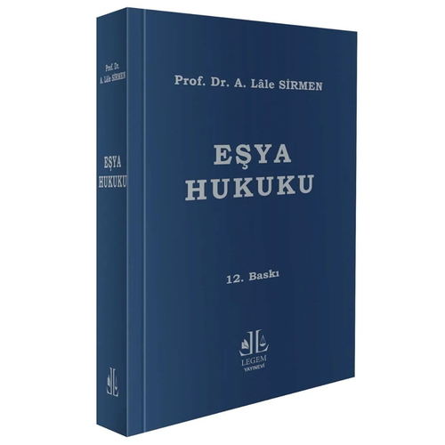 Eşya Hukuku - A. Lale Sirmen