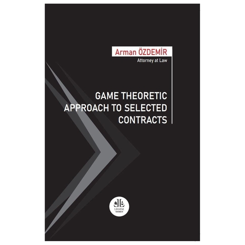 Game Theoretic Approach To Selected Contracts - Arman Özdemir