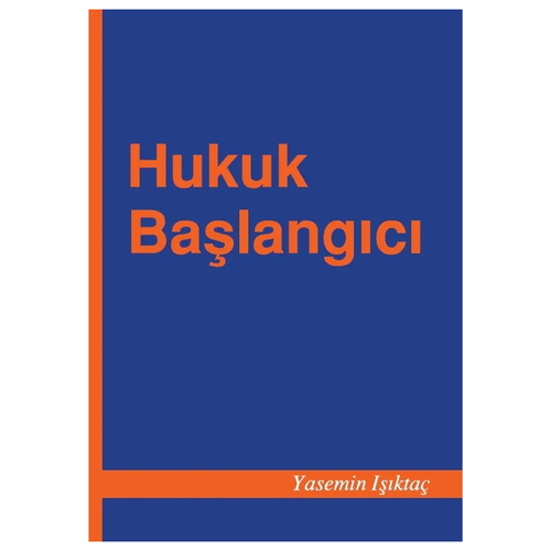Hukuk Başlangıcı - Yasemin Işıktaç