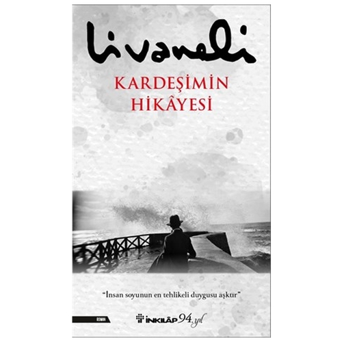 Kardeşimin Hikayesi Ciltli - Zülfü Livaneli