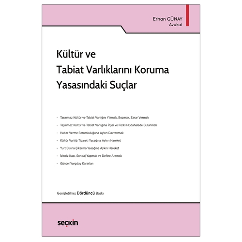 Kültür ve Tabiat Varlıklarını Koruma Yasasındaki Suçlar - Erhan Günay