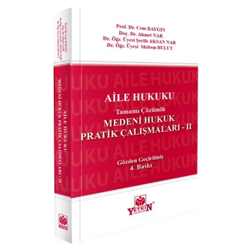 Medeni Hukuk Pratik Çalışmaları 2 - Cem Baygın, Ahmet Nar, Şerife Aksan Nar, Meltem Bulut