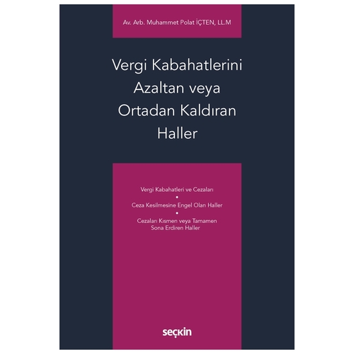 Vergi Kabahatlerini Azaltan veya Ortadan Kaldıran Haller - Muhammet Polat İçten
