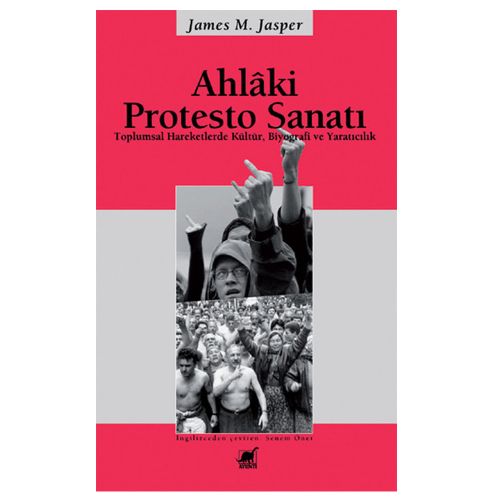 Ahlaki Protesto Sanatı - James M. Jasper