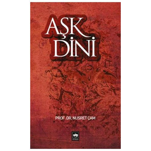 Aşk Dini - Nusret Çam