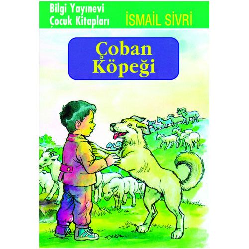 Çoban Köpeği - İsmail Sivri
