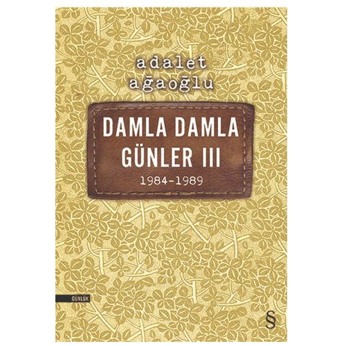 Damla Damla Günler 3 - Adalet Ağaoğlu