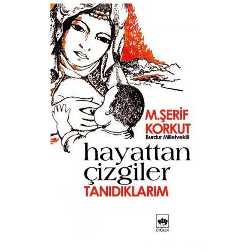 Hayattan Çizgiler, Tanıdıklarım - M. Şerif Korkut