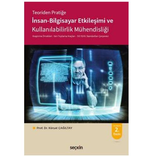 İnsan Bilgisayar Etkileşimi ve Kullanılabilirlik Mühendisliği - Kürşat Çağıltay