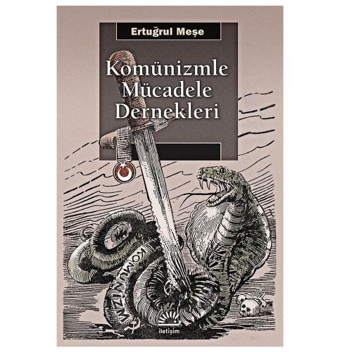 Komünizmle Mücadele Dernekleri - Ertuğrul Meşe