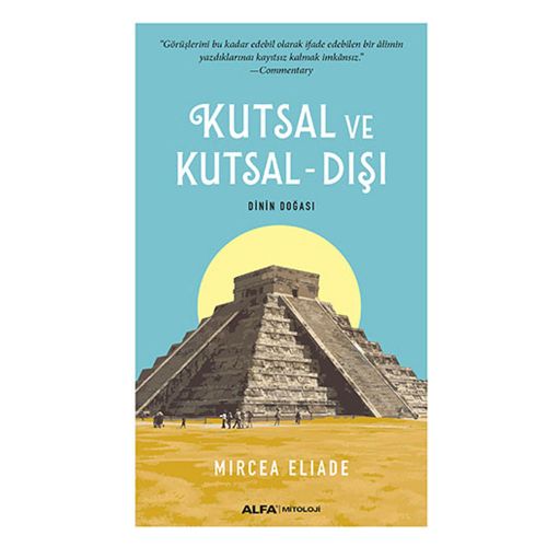 Kutsal ve Kutsal-Dışı - Mircea Eliade