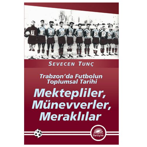 Mektepliler, Münevverler, Meraklılar - Sevecen Tunç