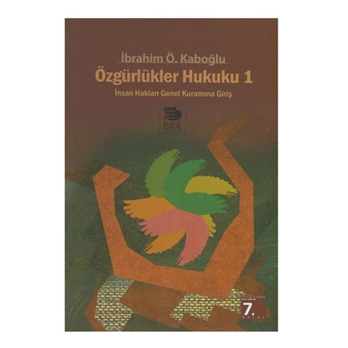 Özgürlükler Hukuku Cilt:1 - İbrahim Ö. Kaboğlu