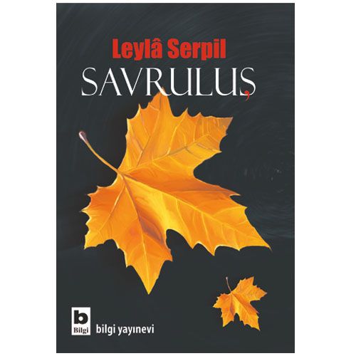 Savruluş - Leyla Serpil