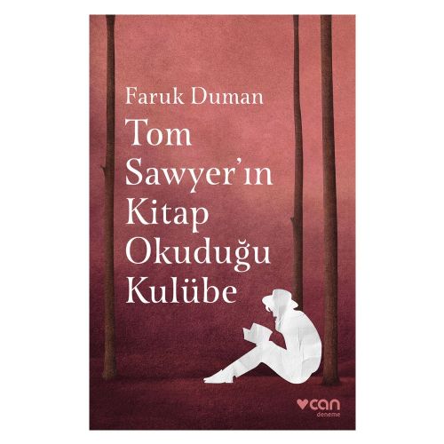 Tom Sawyer\'ın Kitap Okuduğu Kulübe - Faruk Duman