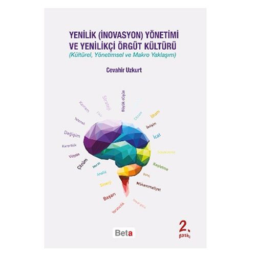 Yenilik İnovasyon Yönetimi ve Yenilikçi Örgüt Kültürü - Cevahir Uzkurt