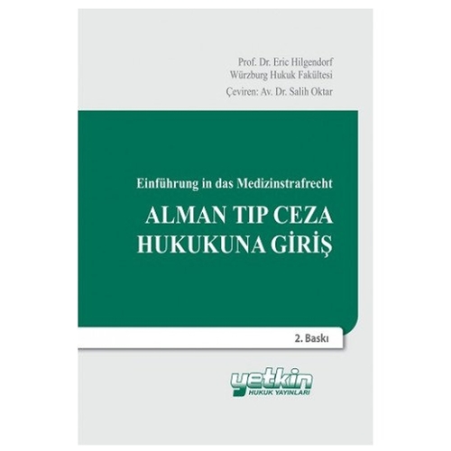 Alman Tıp Ceza Hukukuna Giriş - Eric Hilgendorf, Salih Oktar