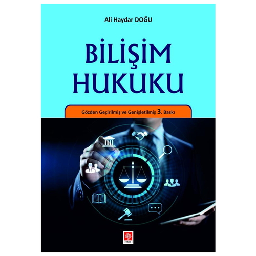 Bilişim Hukuku - Ali Haydar Doğu