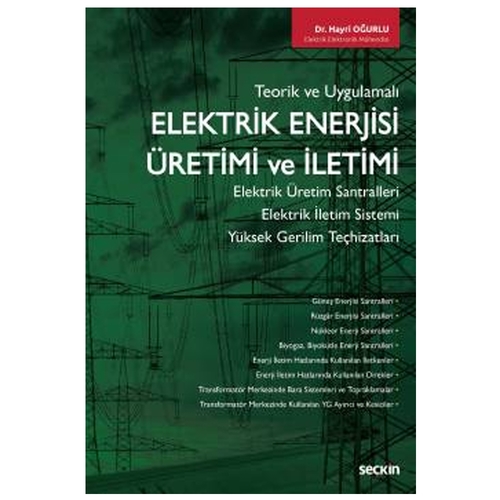 Elektrik Enerjisi Üretimi ve İletimi - Hayri Oğurlu