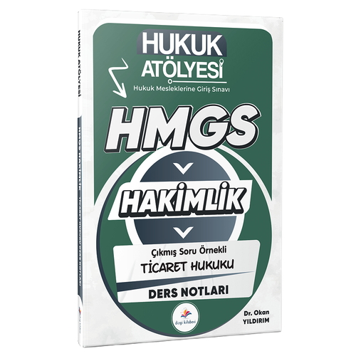 Hukuk Atölyesi HMGS Hakimlik Çıkmış Soru Örnekli Ticaret Hukuku Ders Notları Dizgi Kitap Yayınları 2026