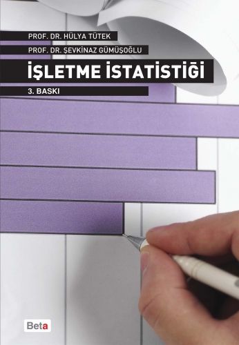 İşletme İstatistiği - Şevkinaz Gümüşoğlu, Hülya Tütek