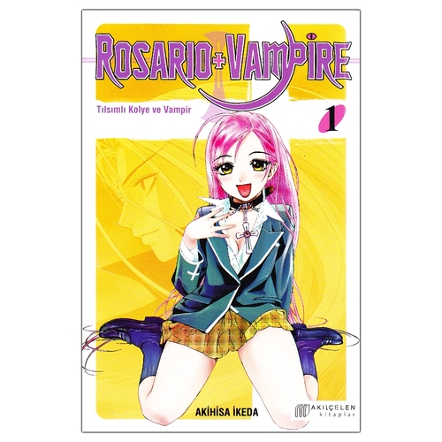 Kelepir Ürün İadesizdir - Rosario Vampire Tılsımlı Kolye ve Vampir 1 - Akihisa İkeda