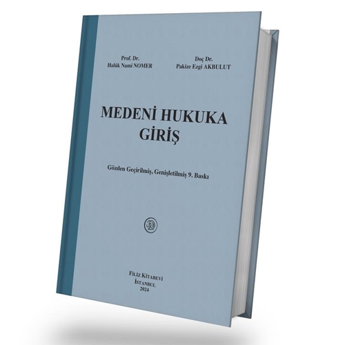 Medeni Hukuka Giriş - Haluk Nami Nomer, Pakize Ezgi Akbulut