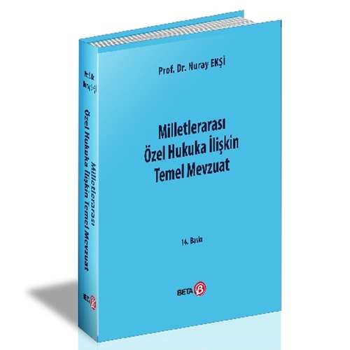 Milletlerarası Özel Hukuka İlişkin Temel Mevzuat - Nuray Ekşi