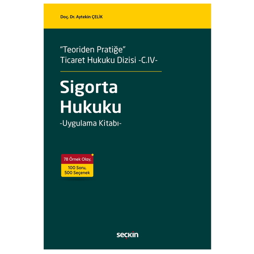 Sigorta Hukuku Uygulama Kitabı - Aytekin Çelik
