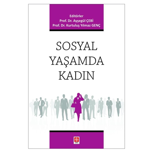 Sosyal Yaşamda Kadın - Ayşegül Çebi, Kurtuluş Yılmaz Genç