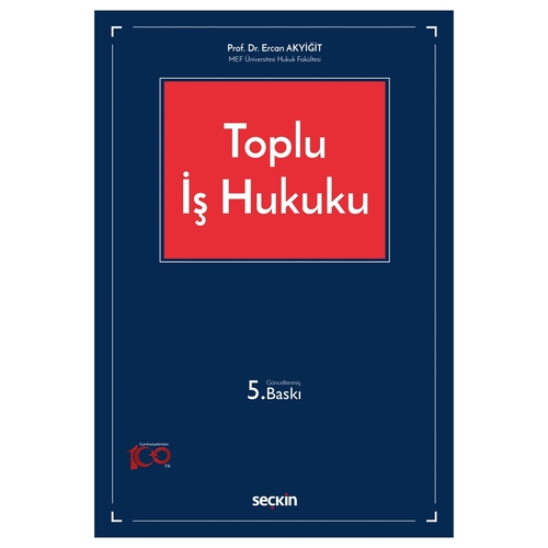 Toplu İş Hukuku - Ercan Akyiğit