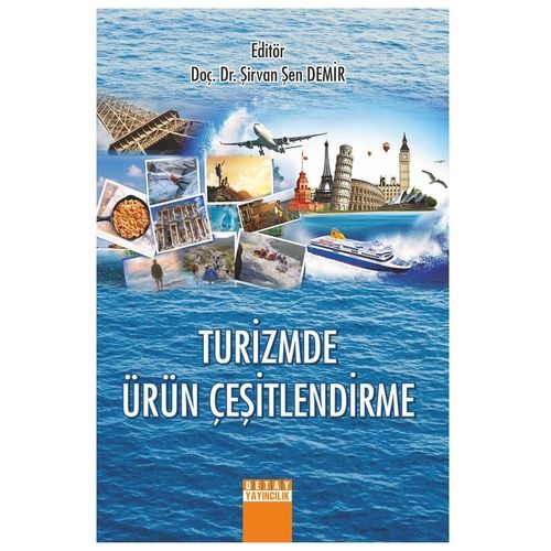 Turizmde Ürün Çeşitlendirme - Şirvan Şen Demir