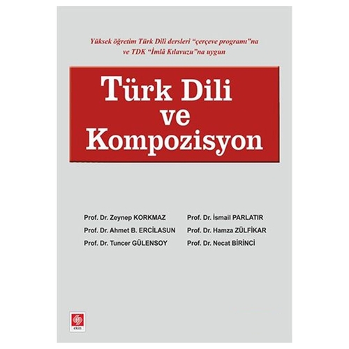 Türk Dili ve Kompozisyon - Zeynep Korkmaz, İsmail Parlatır