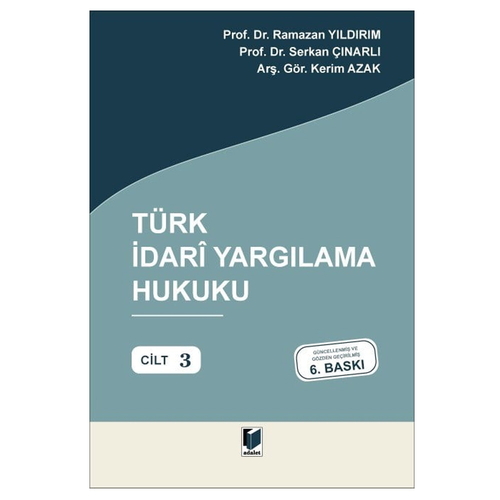 Türk İdari Yargılama Hukuku Dersleri Cilt 3 - Ramazan Yıldırım, Serkan Çınarlı, Kerim Azak
