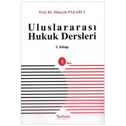 Uluslararası Hukuk Dersleri 3. Kitap - Hüseyin Pazarcı