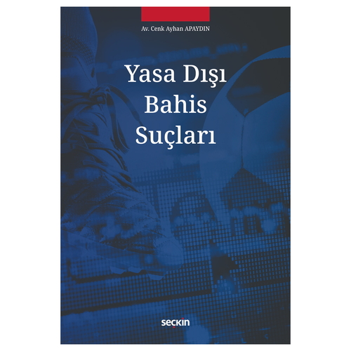 Yasa Dışı Bahis Suçları - Cenk Ayhan Apaydın