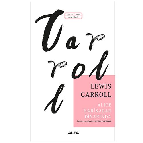 Alice Harikalar Diyarında - Lewis Carroll