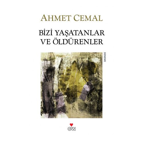 Bizi Yaşatanlar ve Öldürenler - Ahmet Cemal