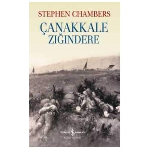 Çanakkale Zığındere - Stephen Chambers